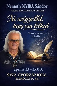 ne szégyelld, hogy van lelked - Győrzámoly